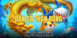 Chinh Phục Bắn Cá Rồng XN88 Và Săn Thưởng Huyền Thoại