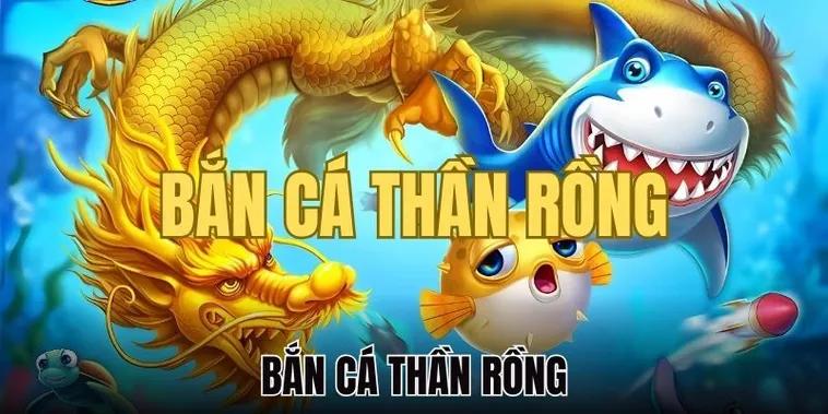 Chinh Phục Bắn Cá Rồng XN88 Và Săn Thưởng Huyền Thoại